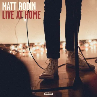 Live at Home by Matt Rodin