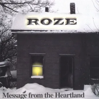 Message from the Heartland by Roze