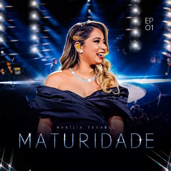 Maturidade - EP 01 (Ao vivo) by Marília Tavares