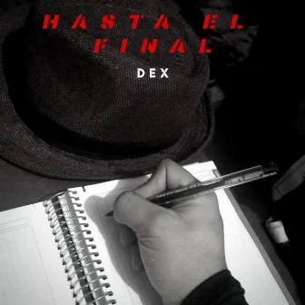 Hasta el final (Acoustic) by Dex