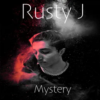 Mystery by Rusty J