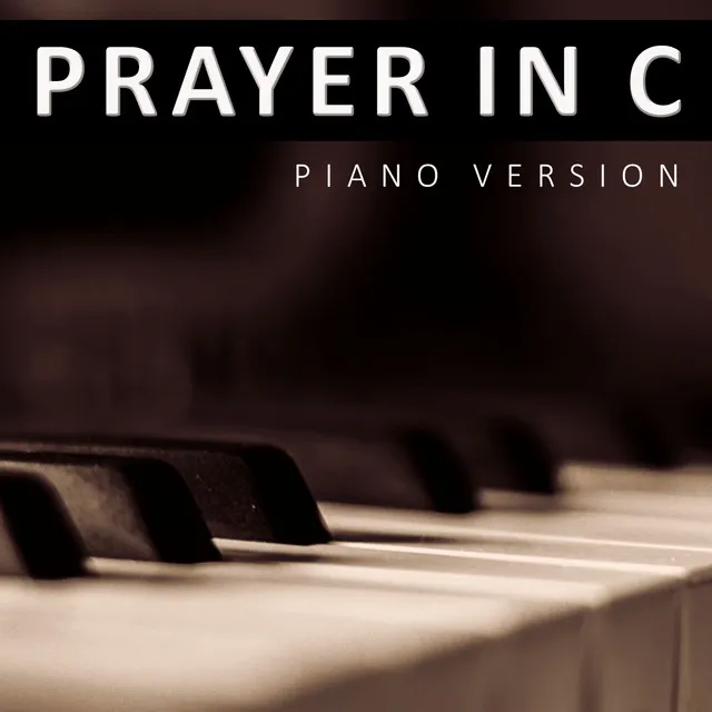 Prayer in C (Tribute to Robin Schulz) [Piano Version]