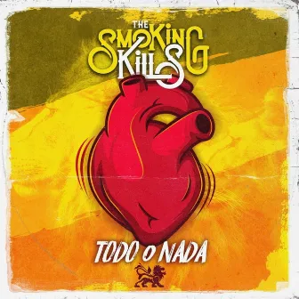 Todo o Nada by The Smoking Kills