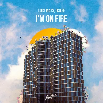 I'm On Fire by Lost Ways