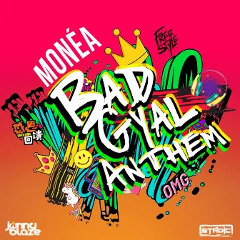 Bad Gyal Anthem by Monéa