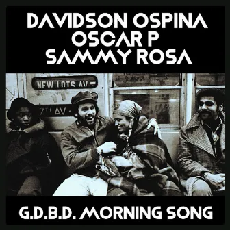 G.D.B.D. Morning Song by Davidson Ospina