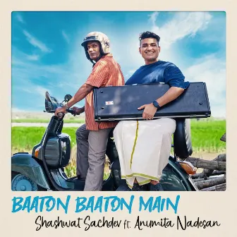 Baaton Baaton Main by Anumita Nadesan