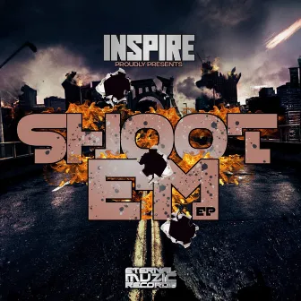 Shoot Em by Inspire