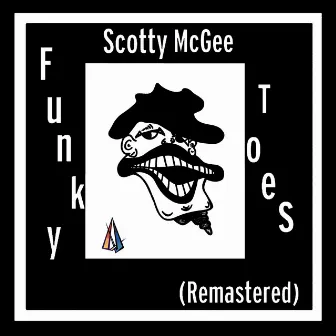 Funky Toes (Remastered) by Scotty McGee