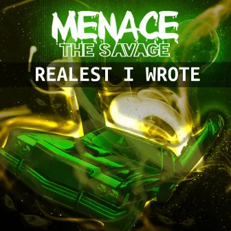 Realest I Wrote by Menace The Savage