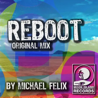 Reboot by Michael Felix