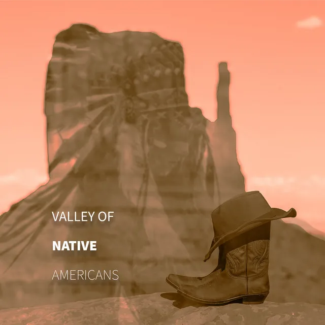 Valley of Native Americans: Relaxing Drums, Native American Flute and Nature Sounds