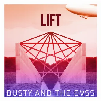 Lift by Busty and the Bass