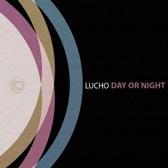 Day or Night by Lucho