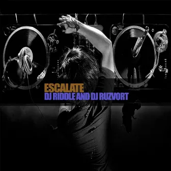 Escalate by DJ Riddle