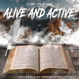 Alive & Active by T.Jay