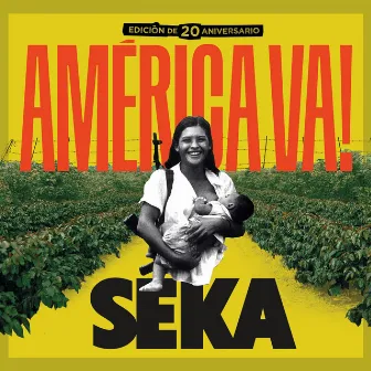 América va! (edición de 20 aniversario) by Seka