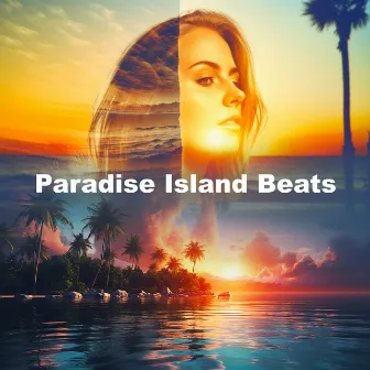 Paradise Island Beats by Paradise Island