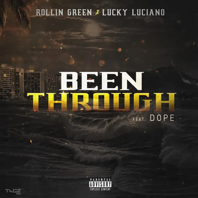 Been Through (feat. Lucky Luciano & Dope)