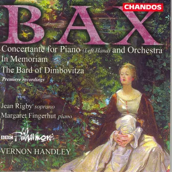 Bax: In Memoriam / Concertante for Piano Left Hand / the Bard of the Dimbovitza by Jean Rigby