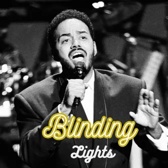 Blinding Lights by James Ingram