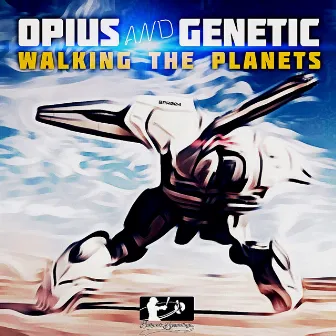 Walking The Planets by Genetic