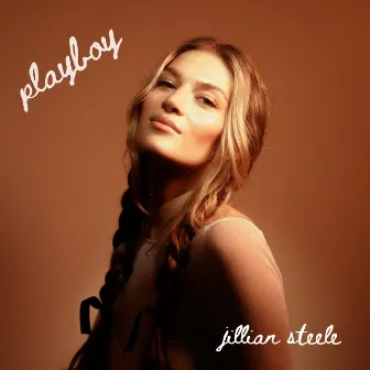 Playboy by Jillian Steele