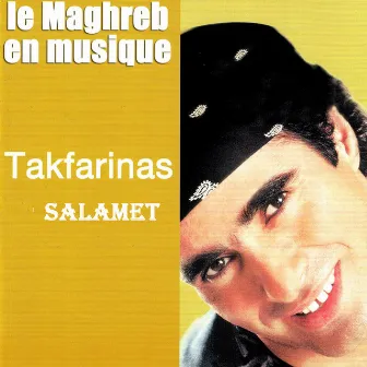 Le Maghreb en musique, Salamet by Takfarinas