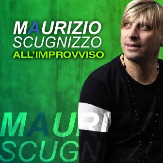 All'Improvviso by Maurizio Scugnizzo