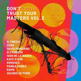 Don't Trust Your Masters, Vol. 2 by Kimshies