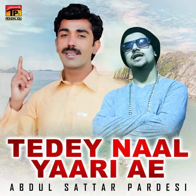 Tedey Naal Yaari Ae - Single