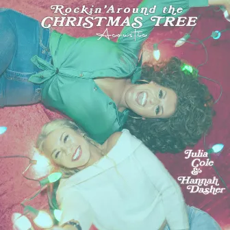 Rockin' Around the Christmas Tree (Acoustic) by Julia Cole