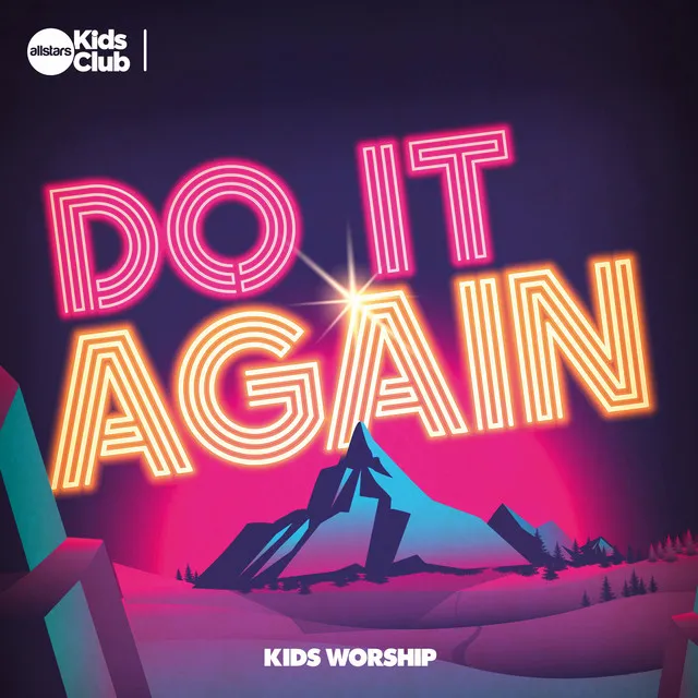 Do It Again | Kids Worship