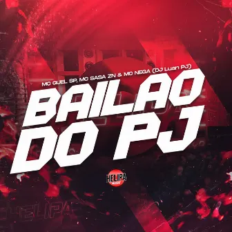 Bailão do Pj by Mc Sasa Zn