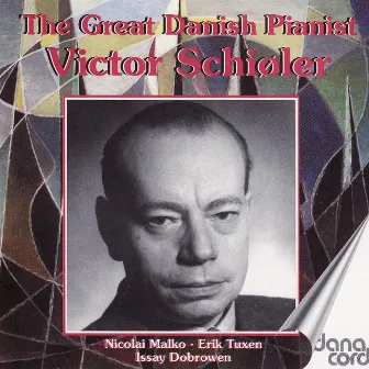 Historic Danish Piano Recordings Vol 3 by Victor Schiøler