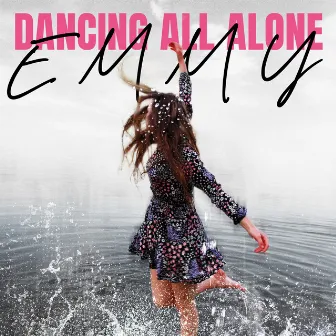 Dancing All Alone by EMMY