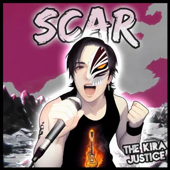 Scar by The Kira Justice