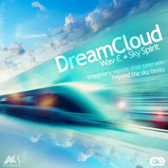 Dreamcloud by Sky Spirit