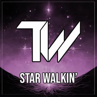 Star Walkin' by Tre Watson