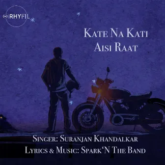 Kate Na Kati Aisi Raat by Suranjan Khandalkar