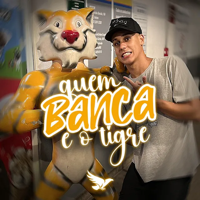 Quem Banca É o Tigre