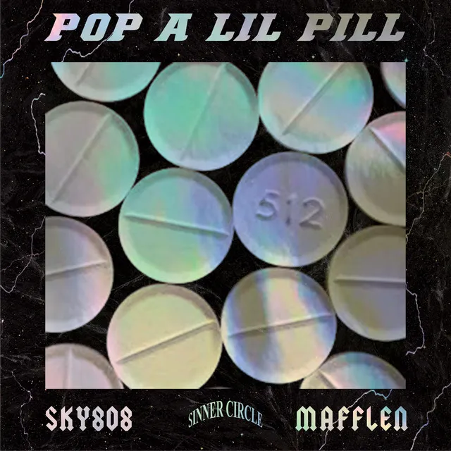 Pop a Lil Pill