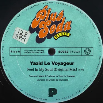 Feel In My Soul by Yazid Le Voyageur