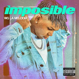 Imposible by WG La Melodia