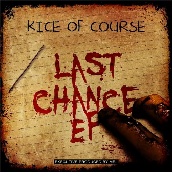 Last Chance EP by Kice of Course