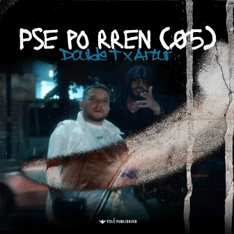 Pse po rren by Double T