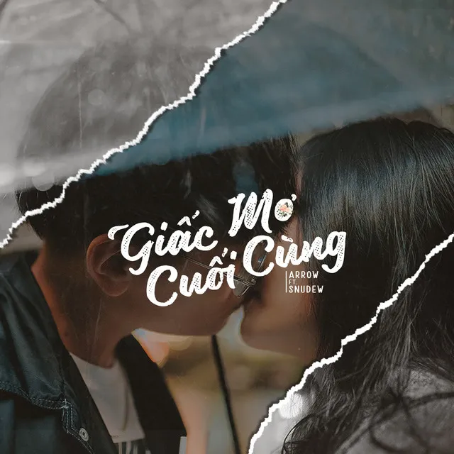 Giấc Mơ Cuối Cùng (feat. Snudew)