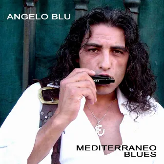 Mediterraneo Blues by Angelo Blu