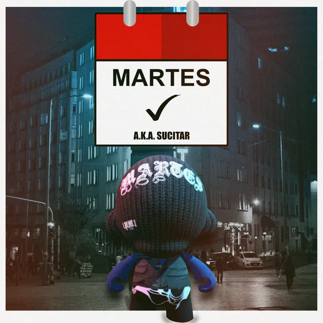 Martes A.K.A. Sucitar