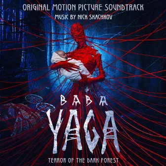 Baba Yaga. Terror of the Dark Forest (Original Motion Picture Soundtrack) by Nick Skachkov